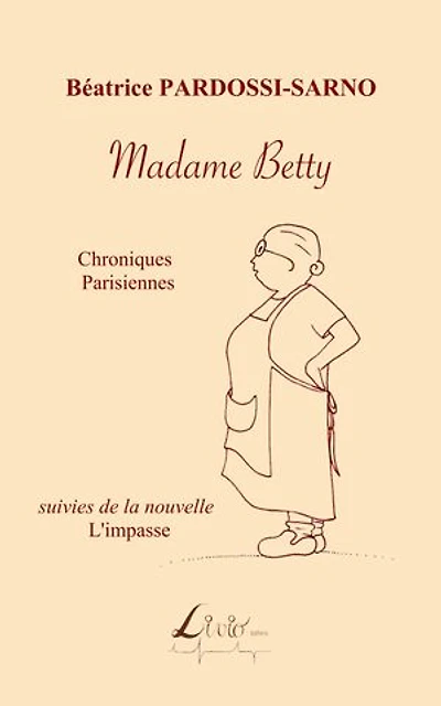 Madame Betty: Chroniques parisiennes