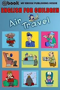 English for Children - Air Travel: English for Children, #1
