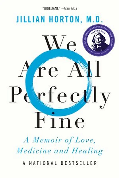 We Are All Perfectly Fine: A Memoir of Love, Medicine and Healing