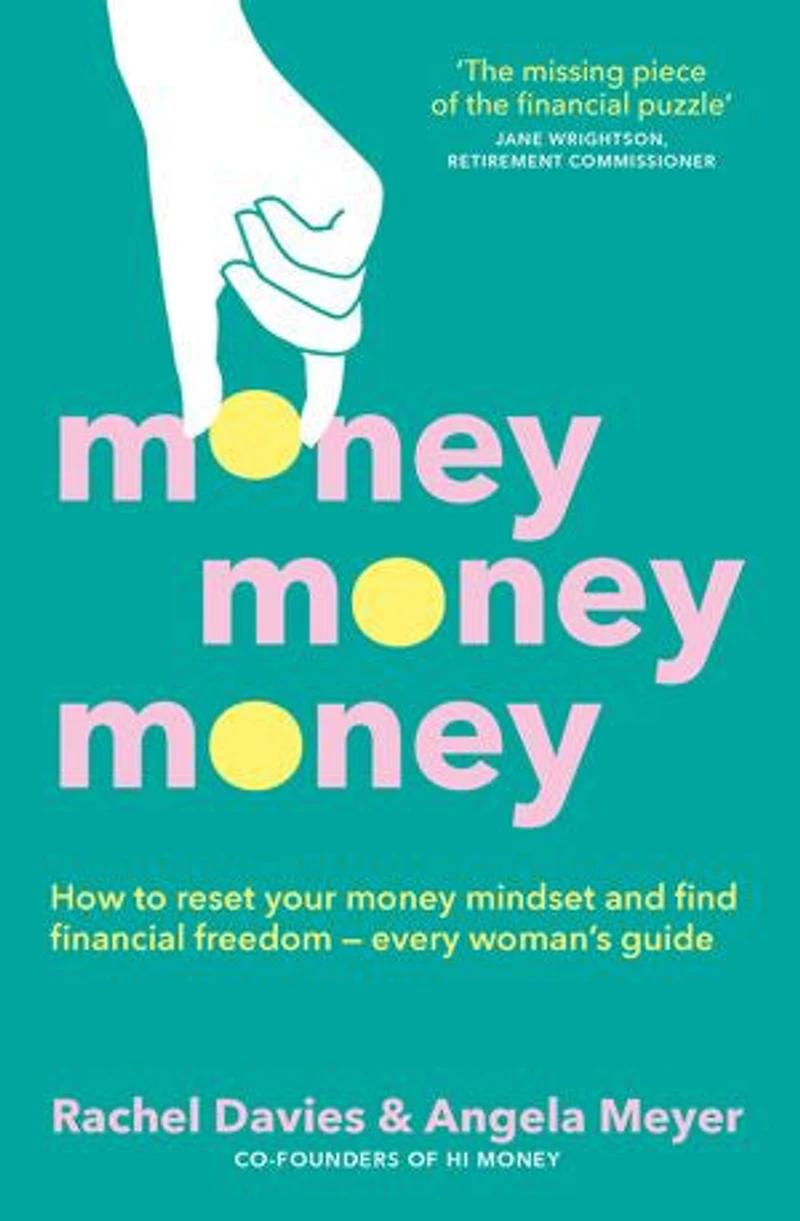 Money, Money: Every Woman's Guide to Finding Financial Freedom