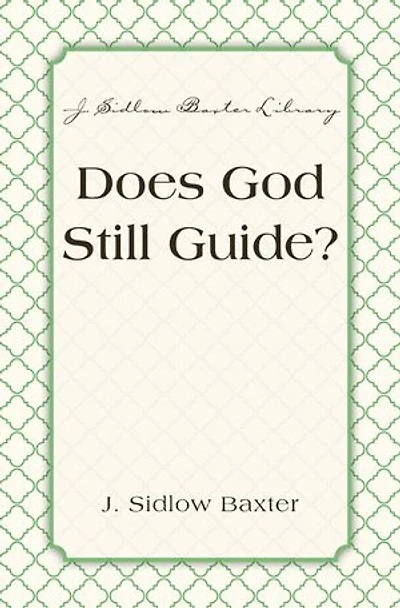 Does God Still Guide?