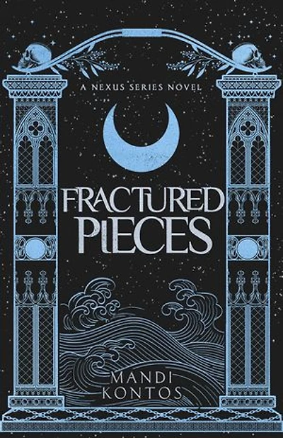 Fractured Pieces: The Nexus Series, #2