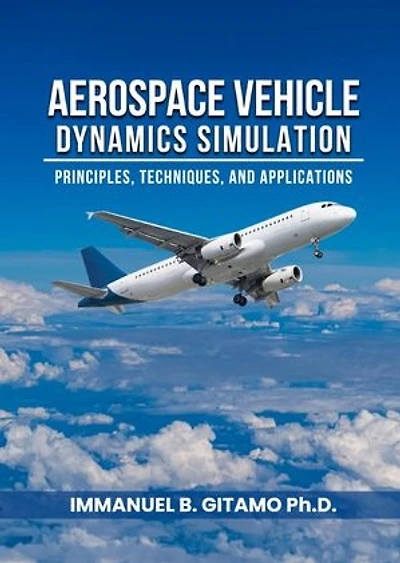 Aerospace Vehicle Dynamics Simulation