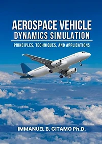 Aerospace Vehicle Dynamics Simulation