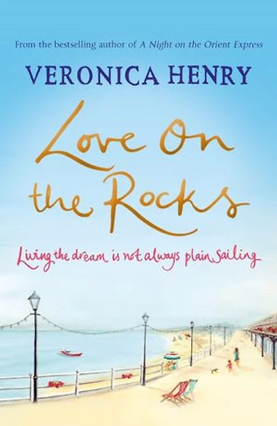 Love on the Rocks: An uplifting romantic read from Sunday Times bestselling author of BEACH HUT series