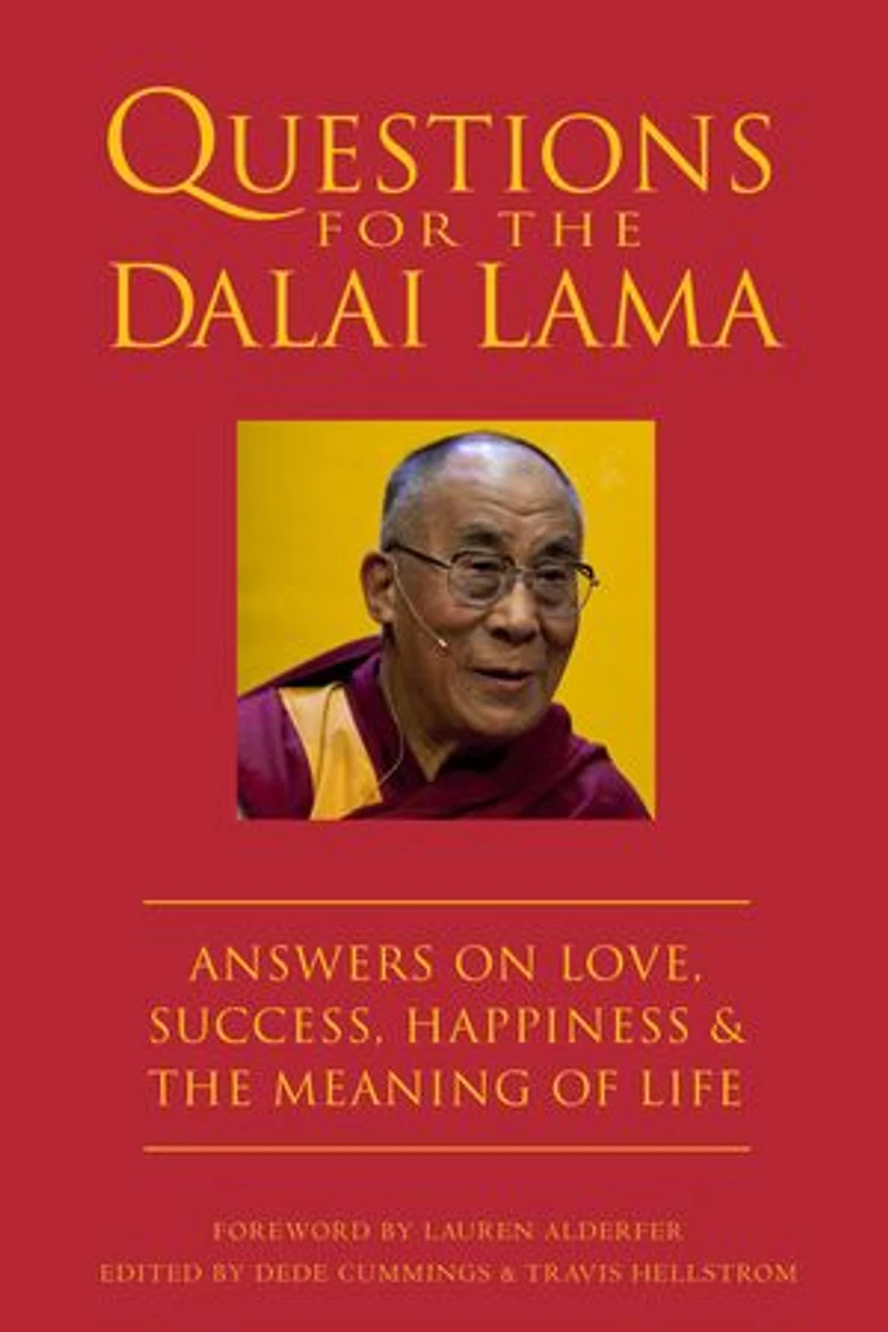 Questions for the Dalai Lama: Answers on Love, Success, Happiness, & Meaning of Life