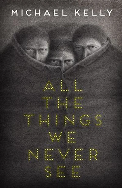 All the Things We Never See