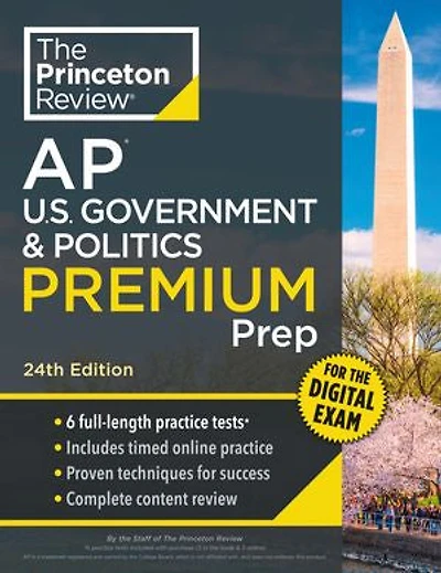 Princeton Review AP U.S. Government & Politics Premium Prep, 24th Edition: 6 Practice Tests + Digital Online Content