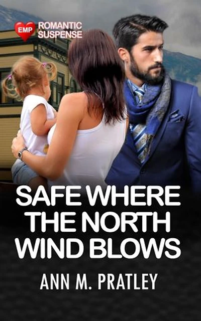 Safe Where the North Wind Blows
