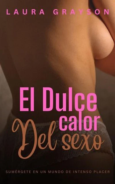 El dulce calor del sexo