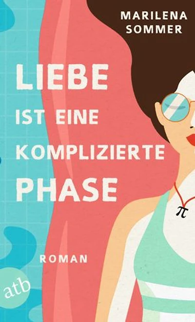 Liebe ist eine komplizierte Phase: Roman