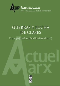 Actuel Marx N° 35 Guerras y lucha de clases: El complejo industrial-militar-financiero (I)