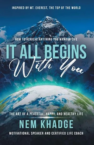 It All Begins with You: The Art of a Peaceful, Happy, and Healthy Life