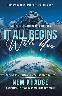 It All Begins with You: The Art of a Peaceful, Happy, and Healthy Life
