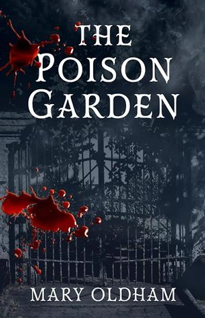 The Poison Garden: The Poison Garden Series, #1