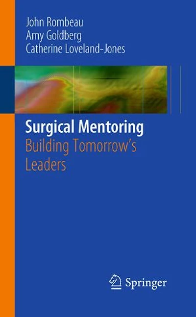 Surgical Mentoring: Building Tomorrow's Leaders