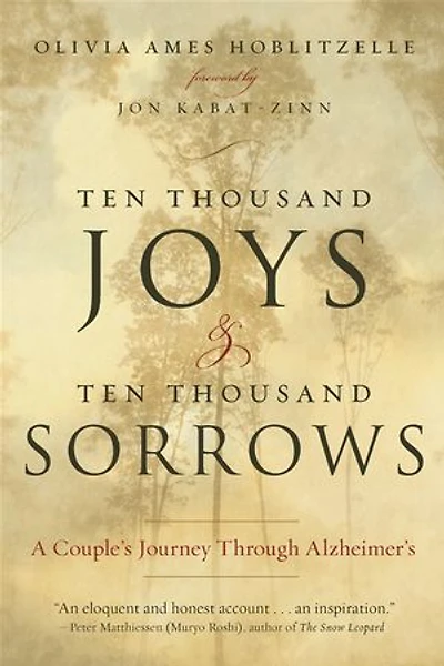 Ten Thousand Joys & Sorrows: A Couple's Journey Through Alzheimer's