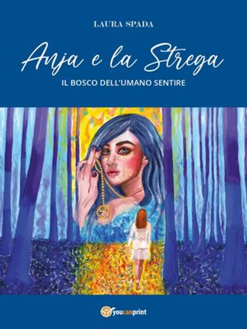 Anja e la Strega: Il bosco dell’umano sentire