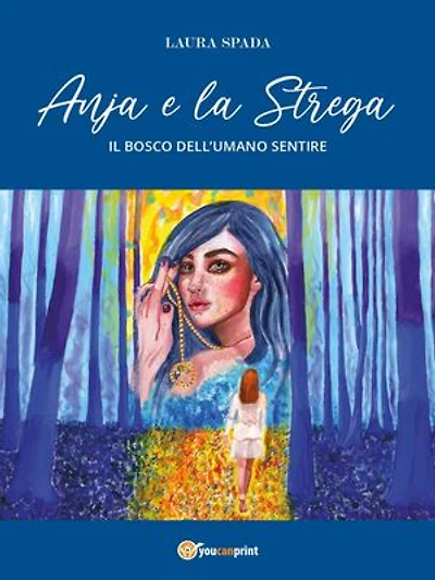 Anja e la Strega: Il bosco dell’umano sentire