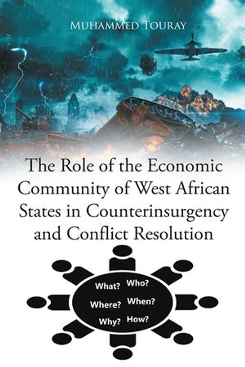 The Role of the Economic Community of West African States in Counterinsurgency and Conflict Resolution