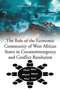 The Role of the Economic Community of West African States in Counterinsurgency and Conflict Resolution