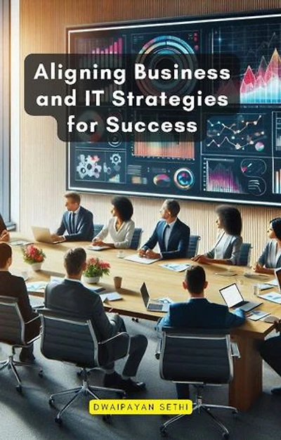 Aligning Business and IT Strategies for Success