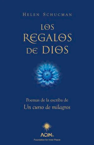 Los regalos de Dios: Poemas de la escriba de Un curso de milagros