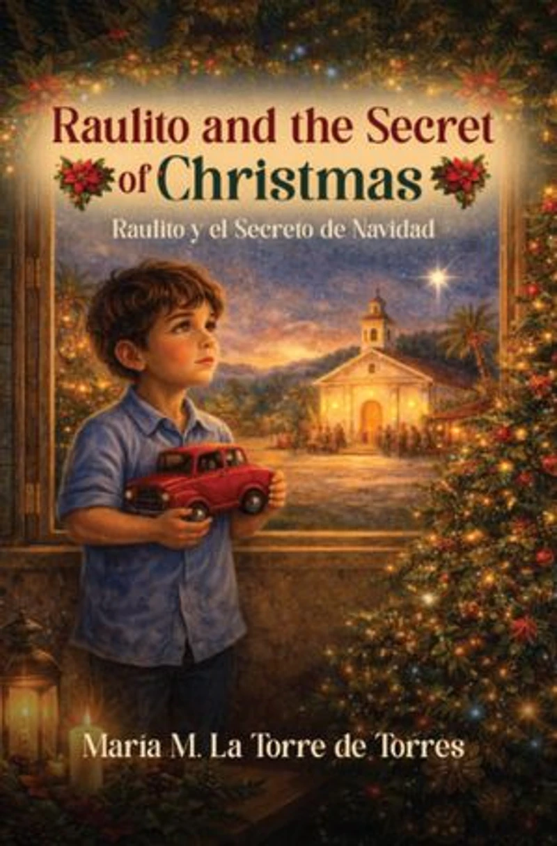 Raulito and the Secret of Christmas: A Heartwarming Holiday Story