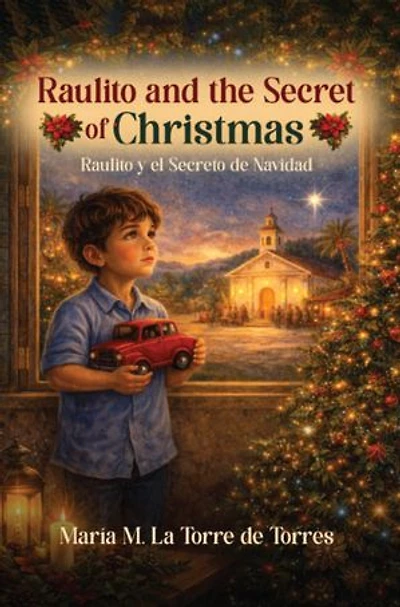 Raulito and the Secret of Christmas: A Heartwarming Holiday Story