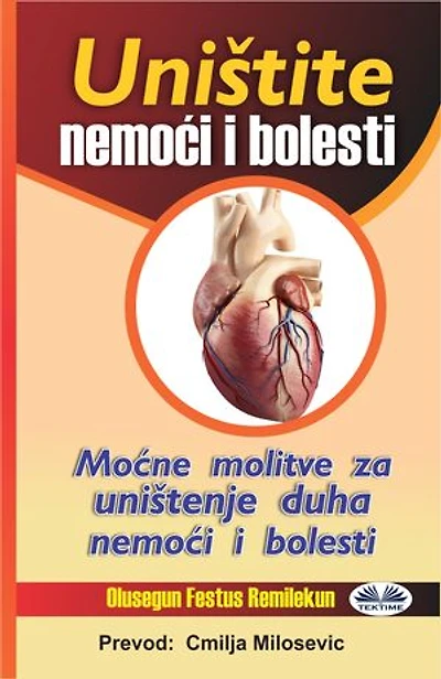 Uništite Nemoći I Bolesti: Moćne Molitve Za Uništenje Duha Nemoći I Bolesti