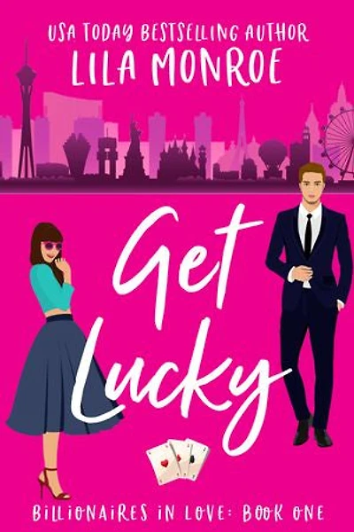 Get Lucky: A Romantic Comedy