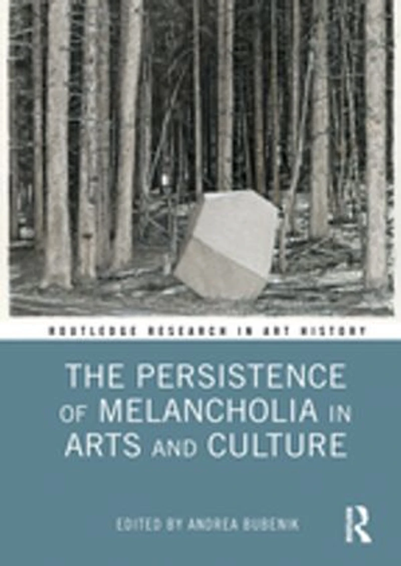 The Persistence of Melancholia Arts and Culture
