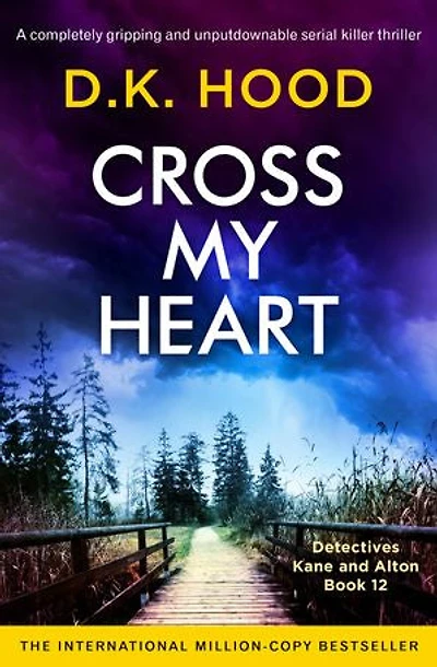 Cross My Heart: A completely gripping and unputdownable serial killer thriller