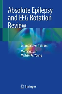 Absolute Epilepsy and EEG Rotation Review: Essentials for Trainees