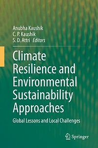 Climate Resilience and Environmental Sustainability Approaches: Global Lessons Local Challenges