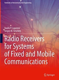 Radio Receivers for Systems of Fixed and Mobile Communications
