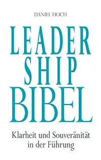 Leader Ship Bibel: Klarheit und Souveränität in der Führung