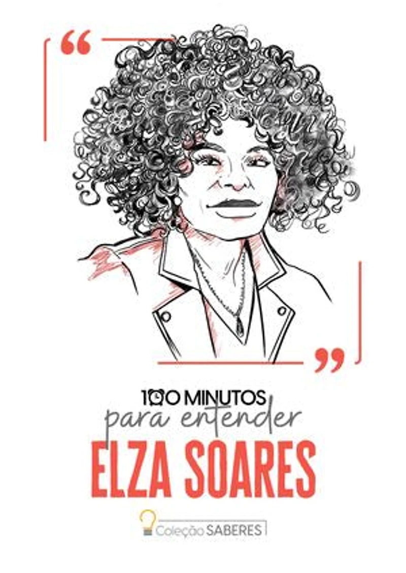 100 minutos para entender Elza Soares