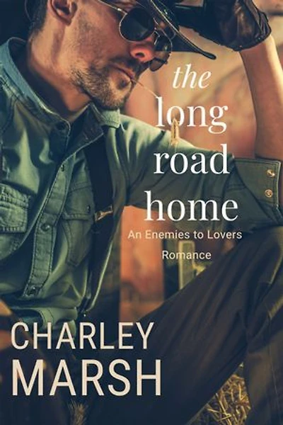 The Long Road Home: An Enemies to Lovers Romance