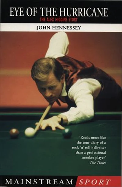 Alex Higgins: Snooker Legend: Eye of the Hurricane
