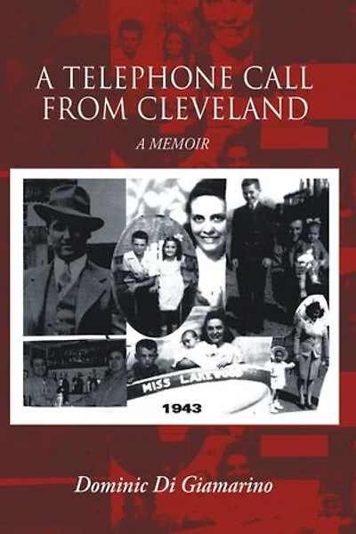 A Telephone Call from Cleveland: A Memoir