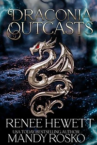 Draconia Outcasts: Draconia Outcasts