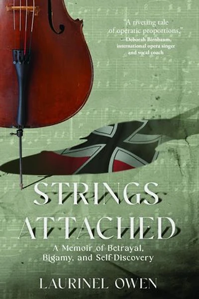 Strings Attached: A Memoir of Betrayal, Bigamy