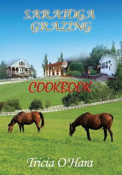Saratoga Grazing: Cookbook