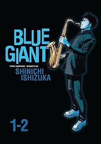 Blue Giant Omnibus Vols. 1-2