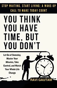 You Think You Have Time, But You Don't: The Truth You Never Saw, #2