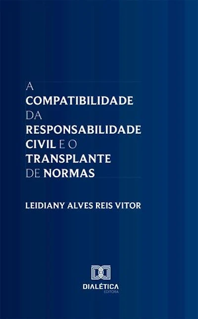 A Compatibilidade da Responsabilidade Civil e o Transplante de Normas