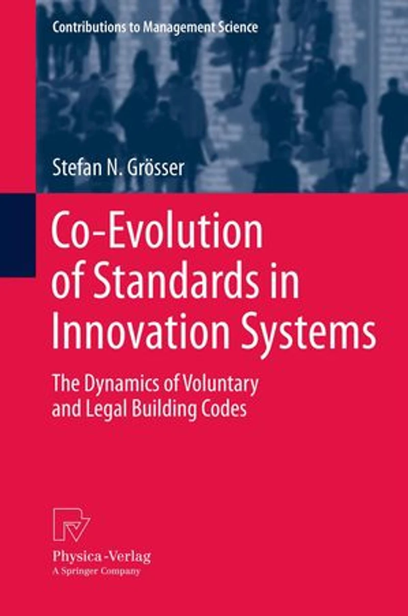 Co-Evolution of Standards Innovation Systems: The Dynamics Voluntary and Legal Building Codes