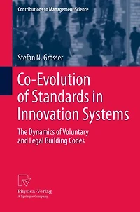 Co-Evolution of Standards Innovation Systems: The Dynamics Voluntary and Legal Building Codes