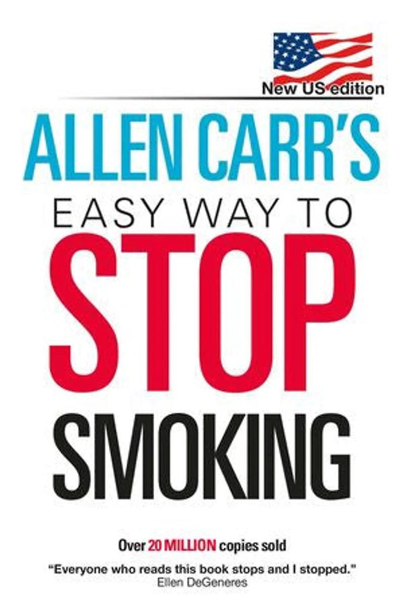 Allen Carr's Easy Way to Stop Smoking: Over 20 Million Copies Sold